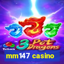 mm147 casino